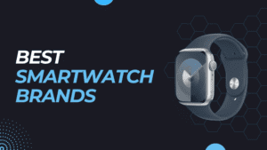 smartwatch Brands